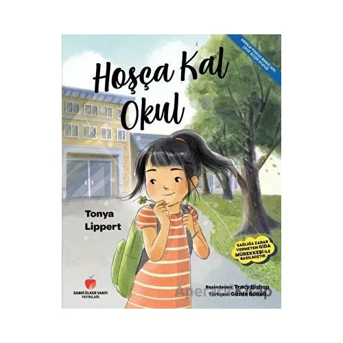 Hoşça Kal Okul - Tonya Lippert - Sabri Ülker Vakfı Yayınları