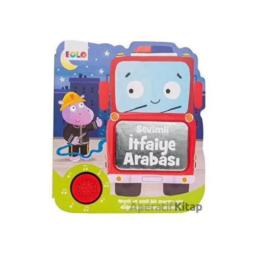 Sevimli İtfaiye Arabası - Kolektif - Eolo Yayıncılık