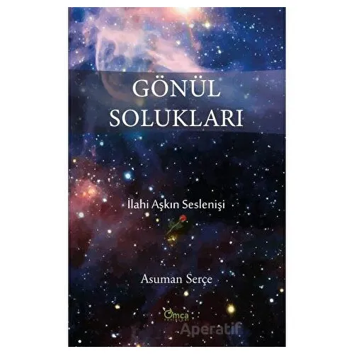 Gönül Solukları - Asuman Serçe - Omca Yayınları