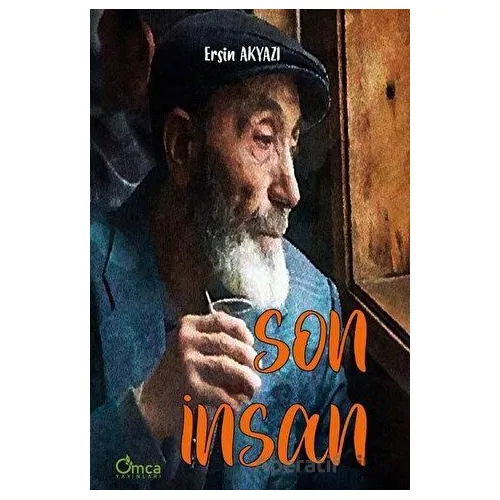 Son İnsan - Ersin Akyazı - Omca Yayınları