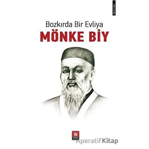 Bozkırda Bir Evliya - Mönke Biy - Bakıtjan Kosanov - Tedev Yayınları