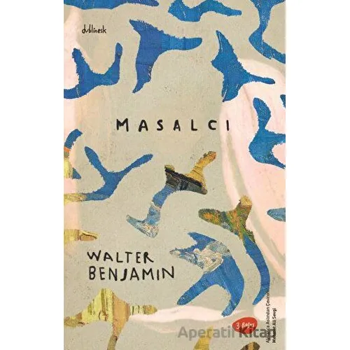 Masalcı - Walter Benjamin - Othello Yayıncılık