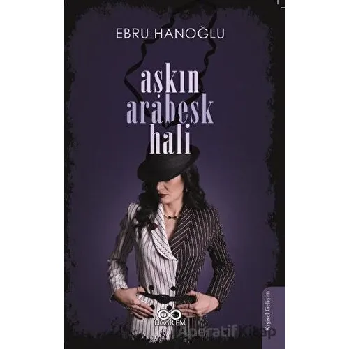Aşkın Arabesk Hali - Ebru Hanoğlu - Hasrem Yayınları