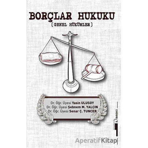 Borçlar Hukuku - Senar Ç. Tuncer - Kafka Kitap Kafe Yayınları
