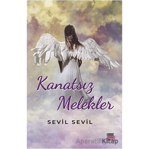 Kanatsız Melekler - Sevil Sevil - Servet Yayınevi