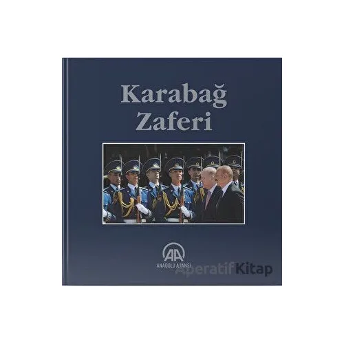 Karabağ Zaferi - Kolektif - Anadolu Ajansı