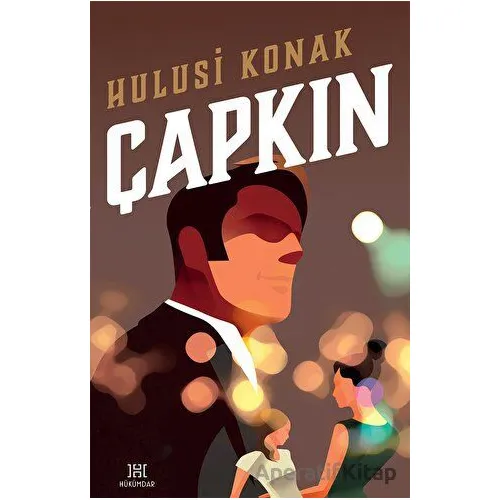 Çapkın - Hulusi Konak - Hükümdar Yayınları