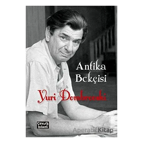Antika Bekçisi - Yuri Dombrovski - Çeviribilim