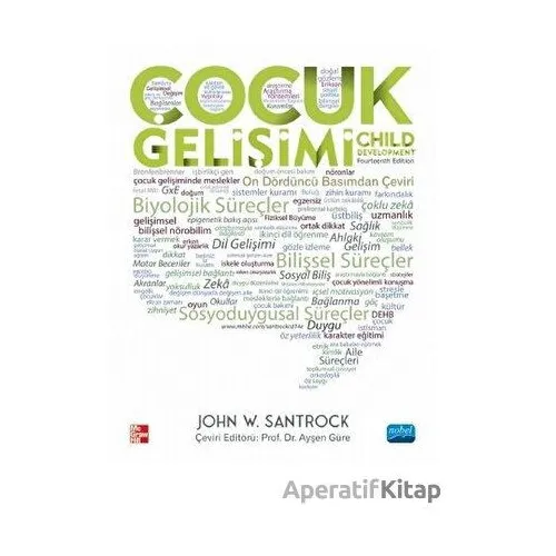 Çocuk Gelişimi - John W. Santrock - Nobel Akademik Yayıncılık