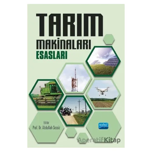 Tarım Makinaları Esasları - F. Göksel Pekitkan - Nobel Akademik Yayıncılık