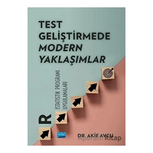 Test Geliştirmede Modern Yaklaşımlar - Akif Avcu - Nobel Akademik Yayıncılık