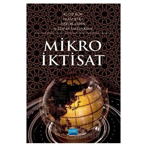 Mikro İktisat - Oğuz Kara - Nobel Akademik Yayıncılık