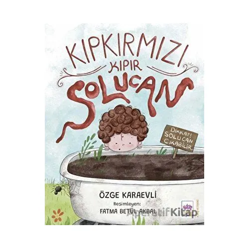 Kıpkırmızı Kıpır Solucan - Özge Karaevli - Ötüken Çocuk Yayınları