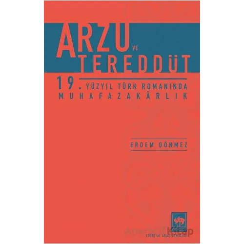 Arzu ve Tereddüt - Erdem Dönmez - Ötüken Neşriyat