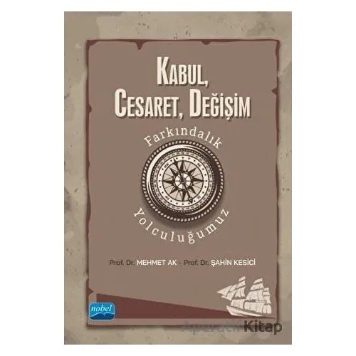 Kabul, Cesaret, Değişim - Şahin Kesici - Nobel Akademik Yayıncılık