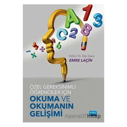 Özel Gereksinimli Öğrenciler İçin Okuma ve Okumanın Gelişimi