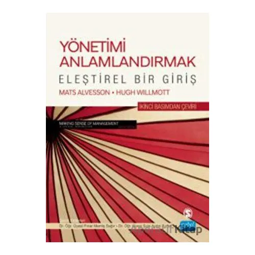 Yönetimi Anlamlandırmak - Eleştirel Bir Giriş - Hugh Willmott - Nobel Akademik Yayıncılık
