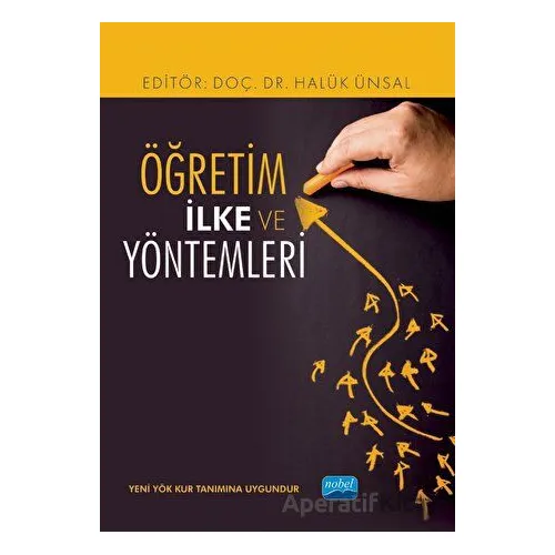 Öğretim İlke Ve Yöntemleri - Kolektif - Nobel Akademik Yayıncılık