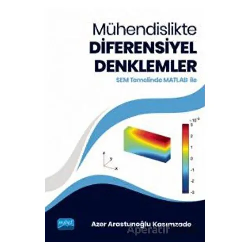Mühendislikte Diferensiyel Denklemler - Azer Arastunoğlu Kasımzade - Nobel Akademik Yayıncılık