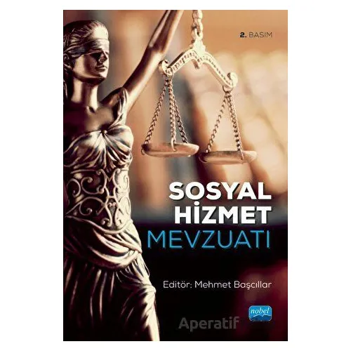 Sosyal Hizmet Mevzuatı - Kolektif - Nobel Akademik Yayıncılık
