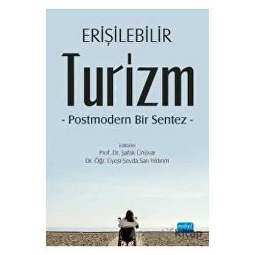 Erişilebilir Turizm - Özlem Çetinkaya - Nobel Akademik Yayıncılık