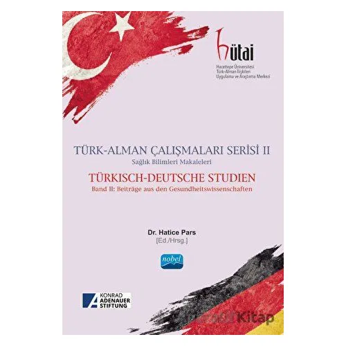 Türk - Alman Çalışmaları Serisi 2 - Kolektif - Nobel Akademik Yayıncılık