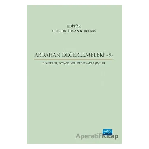 Ardahan Değerlemeleri 3 - Değerler, Potansiyeller Ve Yaklaşımlar