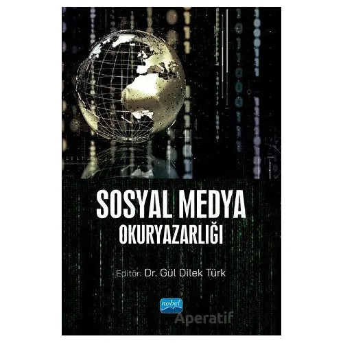 Sosyal Medya Okuryazarlığı - Kolektif - Nobel Akademik Yayıncılık