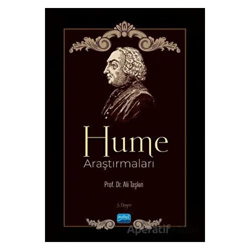 Hume Araştırmaları - Ali Taşkın - Nobel Akademik Yayıncılık