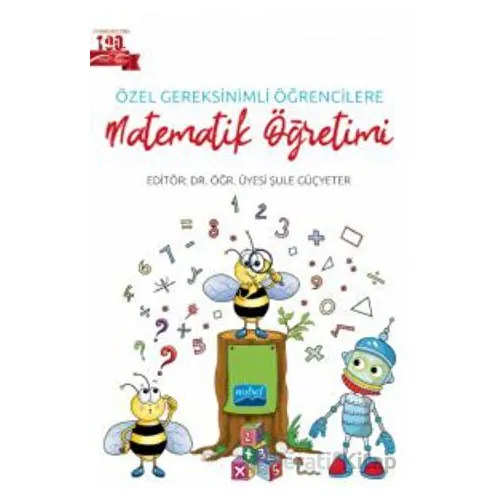 Özel Gereksinimli Öğrencilere Matematik Öğretimi - Kolektif - Nobel Akademik Yayıncılık