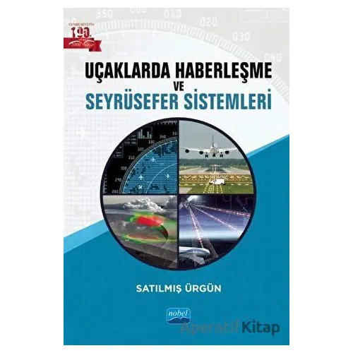 Uçaklarda Haberleşme ve Seyrüsefer Sistemleri - Satılmış Ürgün - Nobel Akademik Yayıncılık