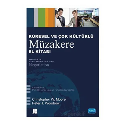 Küresel ve Çok Kültürlü Müzakere El Kitabı - Handbook of Global and Multicultural Negotiation