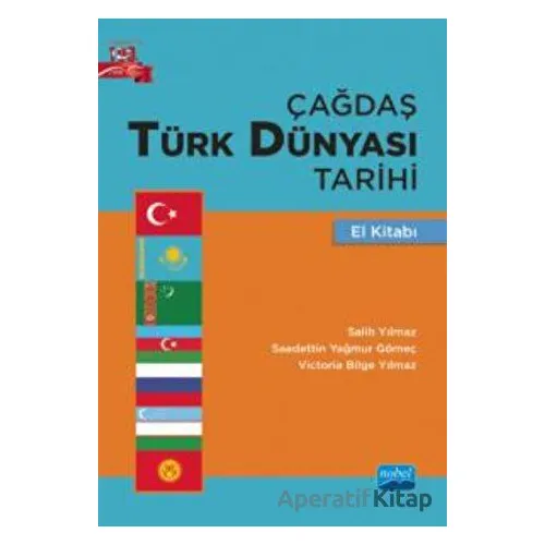 Çağdaş Türk Dünyası Tarihi - El Kitabı - Kolektif - Nobel Akademik Yayıncılık