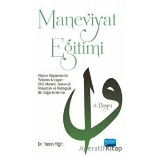 Maneviyat Eğitimi - Yasin Yiğit - Nobel Akademik Yayıncılık