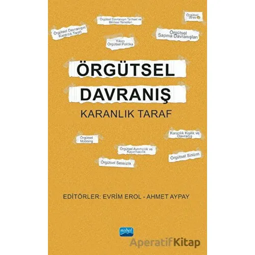 Örgütsel Davranış - Karanlık Taraf - Kolektif - Nobel Akademik Yayıncılık