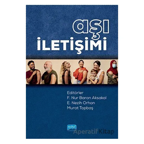 Aşı İletişimi - Kolektif - Nobel Akademik Yayıncılık
