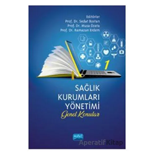 Sağlık Kurumları Yönetimi - 1 - Kolektif - Nobel Akademik Yayıncılık