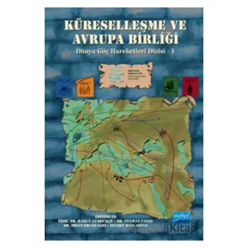 Küreselleşme Ve Avrupa Birliği - Zeynep Seda Soylu - Nobel Akademik Yayıncılık