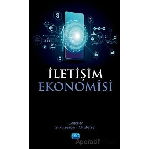 İletişim Ekonomisi - Kolektif - Nobel Akademik Yayıncılık