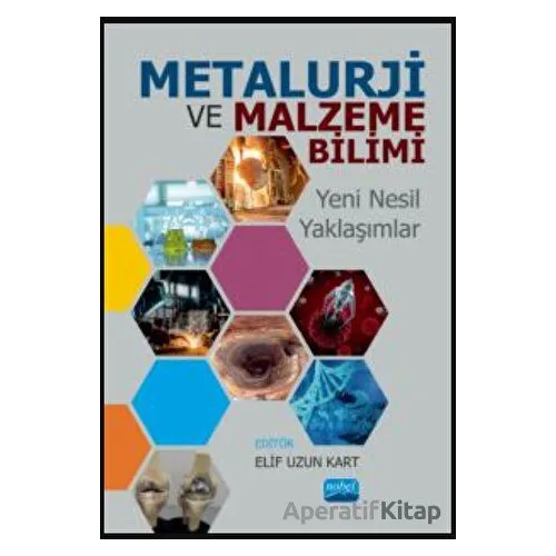 Metalürji Ve Malzeme Bilimi - Kolektif - Nobel Akademik Yayıncılık