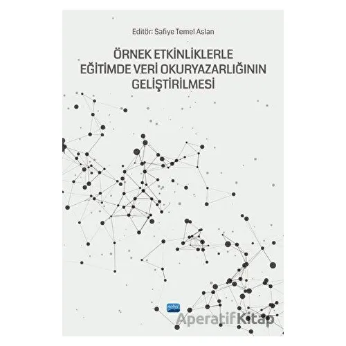 Örnek Etkinliklerle Eğitimde Veri Okuryazarlığının Geliştirilmesi