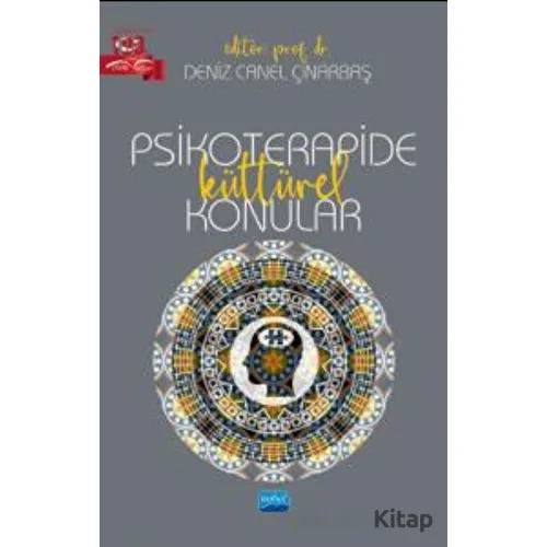 Psikoterapide Kültürel Konular - Deniz Canel Çınarbaş - Nobel Akademik Yayıncılık