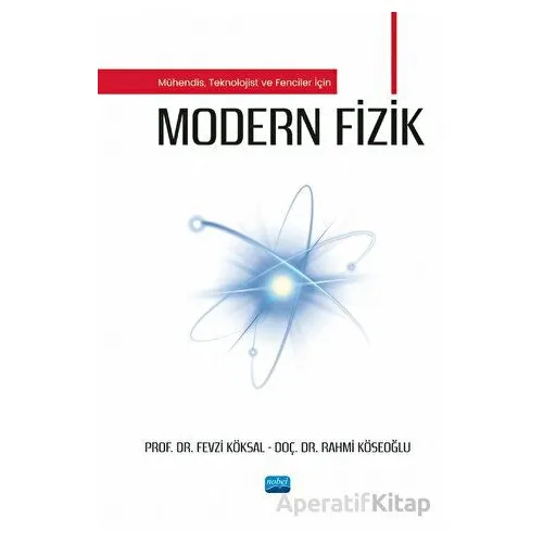 Modern Fizik - Rahmi Köseoğlu - Nobel Akademik Yayıncılık