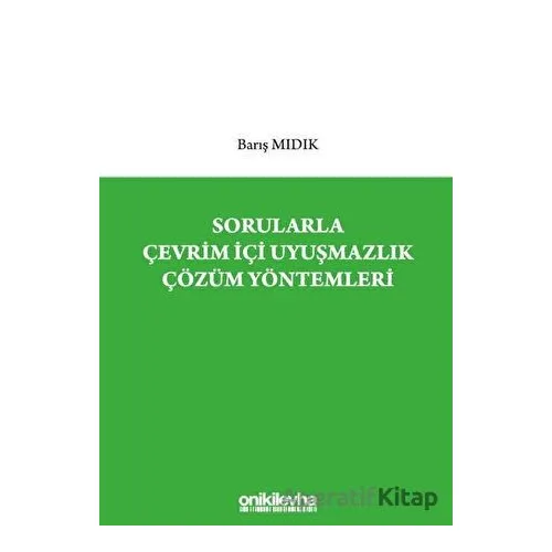 Sorularla Çevrim İçi Uyuşmazlık Çözüm Yöntemleri - Barış Mıdık - On İki Levha Yayınları