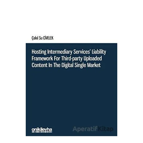 Hosting Intermediary Services Liability Framework for Third-Party Uploaded Content in the Digital Si