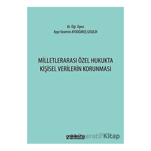 Milletlerarası Özel Hukukta Kişisel Verilerin Korunması