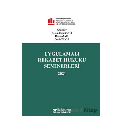 Uygulamalı Rekabet Hukuku Seminerleri 2021 - Kolektif - On İki Levha Yayınları