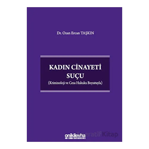 Kadın Cinayeti Suçu - Ozan Ercan Taşkın - On İki Levha Yayınları