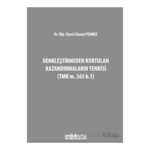 Denkleştirmeden Kurtulan Kazandırmaların Tenkisi (TMK m. 565 b.1)