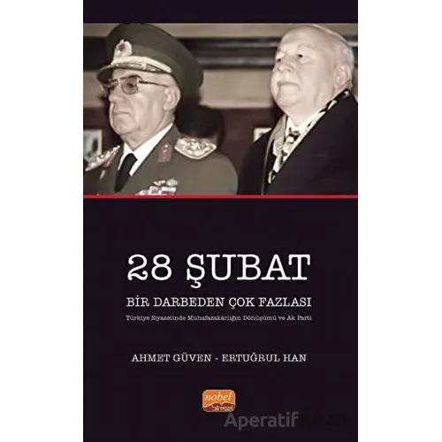 28 Şubat Bir Darbeden Çok Fazlası - Ertuğrul Han - Nobel Bilimsel Eserler